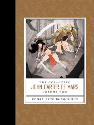 The Collected John Carter of Mars, Volume 2 - ebook